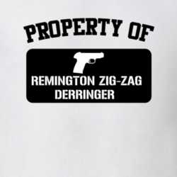 Property Of My Remington Zigzag Derringer Pistol T Shirt 22426038