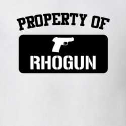 Property Of My Rhogun Submachine Gun T Shirt 22426043