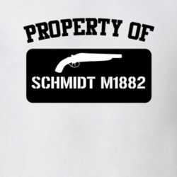 Property Of My Schmidt M1882 Revolver T Shirt 22426176