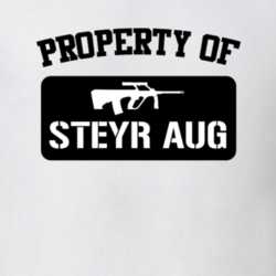 Property Of My Steyr Aug Rifle T Shirt 22426523