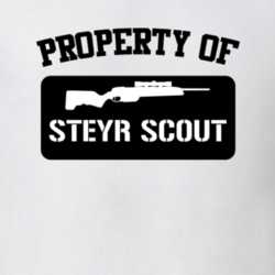 Property Of My Steyr Scout Sniper Rifle T Shirt 22426552