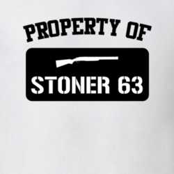 Property Of My Stoner 63 Rifle T Shirt 22426586