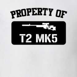 Property Of My T2 Mk5 Rifle T Shirt 22426607