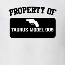 Property Of My Taurus Model 905 Revolver T Shirt 22426676