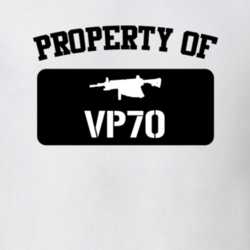 Property Of My Vp70 Pistol T Shirt 22426882