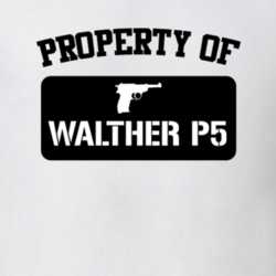 Property Of My Walther P5 Pistol T Shirt 22426913