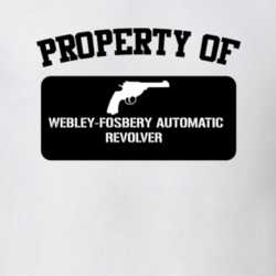 Property Of My Webleyfosbery Automatic Revolver Revolver T Shirt 22426956