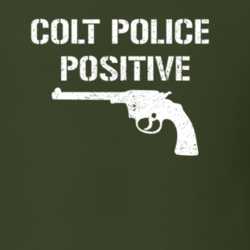 Colt Police Positive Revolver Military Distressed T Shirt 22532765