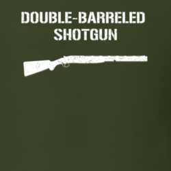 Doublebarreled Shotgun Shotgun Military Distressed T Shirt 22532774