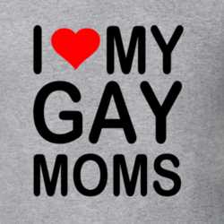 I Love My Gay Moms T Shirt 23889086