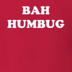 Bah Humbug Funny Christmas Shirt 25389115