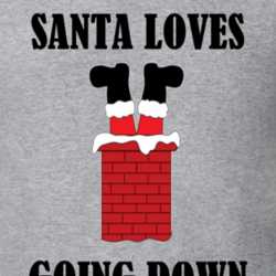 Santa Loves Going Down Funny Rude Christmas Shirt 25391040