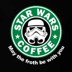 Star Wars Coffee May The Froth Be With You Funny Star Wars Starbucks Parody T Shirt 25629072