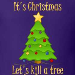 Let's Kill A Tree For Jesus Funny Rude Christmas Shirt 25913893