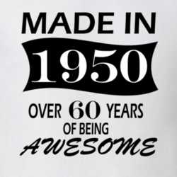 Made in 1950 Over 60 Years of Being Awesome T Shirt 26119726
