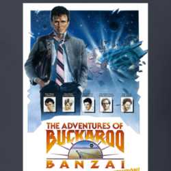 The Adventures of Buckaroo Banzai Across the 8th Dimension Movie Poster T Shirt 29132784