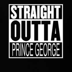 Straight Outta PRINCE GEORGE Parody Movie T Shirt 30294332
