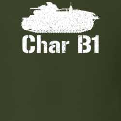 France Heavy Tank Char B1 Military T Shirt 30576980