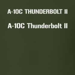 A-10C Thunderbolt II Jet Military T Shirt 30586553