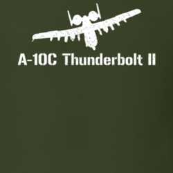 A-10C Thunderbolt II Jet Military T Shirt 30586580
