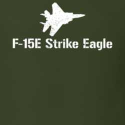 F-15E Strike Eagle Jet Military T Shirt 30586661