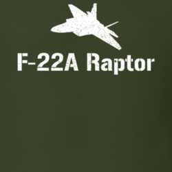 F-22A Raptor Jet Military T Shirt 30586663