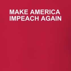 Make America Impeach Again Trump Funny T Shirt 30718193