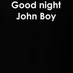 Good night John Boy The Waltons TV Show Quote T Shirt 30777594