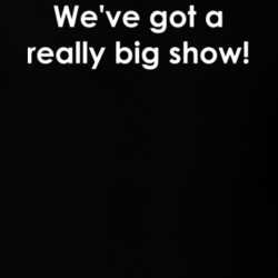 We've got a really big show! The Ed Sullivan Show TV Show Quote T Shirt 30777704