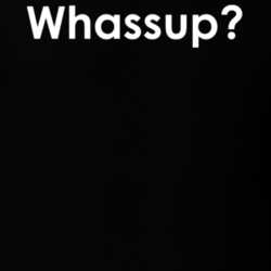 Whassup? The Ed Sullivan Show TV Show Quote T Shirt 30777706