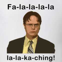 Fa La La La La La Ka-ching Dwight Schrute The Office Christmas T Shirt 31300311