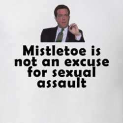 Miseltoe Not An Excuse For Sexual Assault Andy The Office Tv Show T Shirt 31313045