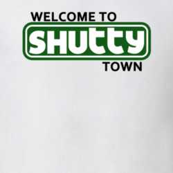 Welcome To Shutty Town King Of Queens Tv Show T Shirt 32556596