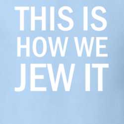 This Is How We Jew It Funny Jewish T Shirt 32566172