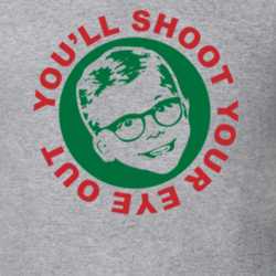 You'll Shoot Your Eye Out Ralph Christmas Story Emblem T Shirt 32666562