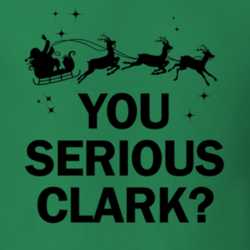 You Serious Clark Christmas Vacation Holiday Movie T Shirt 33063817