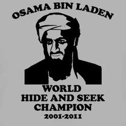 Osama Bin Laden Hide And Seek Champion 2011 T Shirt 82130-NPT