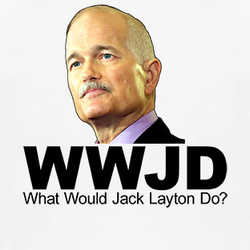 What Would Jack Layton Do NDP Leader T Shirt 83710
