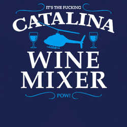Catalina Wine Mixer Funny Step Brothers T Shirt 87624